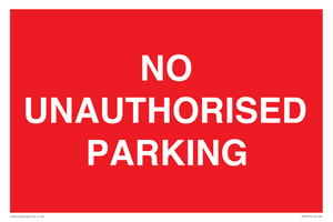 NO UNAUTHORISED PARKING